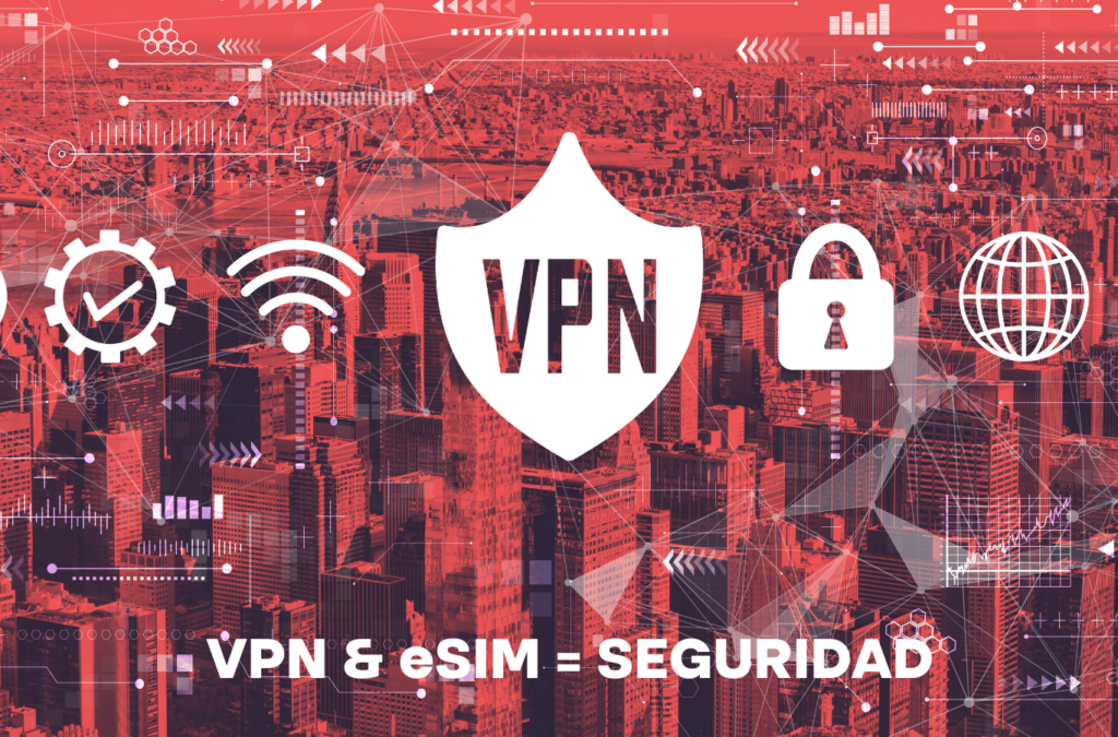 De fondo, imagen de ciudad en color rojo; en primer plano, logo de WiFi, escudo con sigla VPN y logo de candado, con leyenda "VPN & eSIM = Seguridad"